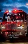 Cristina Berna, Eric Thomsen - Pompiers de Los Ángeles
