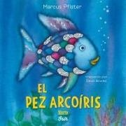 Marcus Pfister - El Pez Arcoíris Spanish Edition