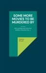 Markus Hirsch - Some More Movies To Be Murdered By