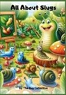 The Bug Collective, Nathan Hole - All About Slugs