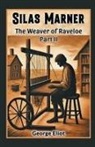 George Eliot - Silas Marner The Weaver of Raveloe Part II