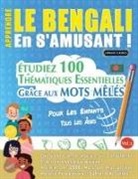 Linguas Classics - APPRENDRE LE BENGALI EN S'AMUSANT - POUR LES ENFANTS