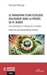 Georges Misange - Le paradigme d'une écologie dialogique dans la pensée de M. Buber