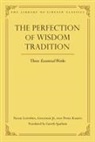 Gyaltsab Darma Rinchen, Kunkhyen Pema Karpo, Ngok Loden Sherab, Gareth Sparham - The Perfection of Wisdom Tradition