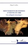 Miguel Couffon - Mouvements de femmes à Vienne à 1900