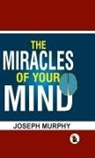Joseph Murphy - The Miracles of your mind - HB