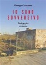 Giuseppe Mazzotta - Io sono sovversivo