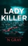 N. Gray - Lady Killer