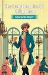 Georgette Heyer - The Transformation Of Philip Jettan