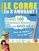 Linguas Classics - APPRENDRE LE CORSE EN S'AMUSANT - POUR LES ENFANTS