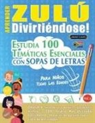 Linguas Classics - APRENDER ZULÚ DIVIRTIÉNDOSE! - PARA NIÑOS