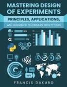 Francis Dakubo - Mastering Design of Experiments