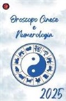 Alina Rubi - Oroscopo Cinese e Numerologia 2025