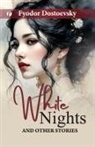Fyodor Dostoevsky - White Nights and Other Stories