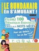 Linguas Classics - APPRENDRE LE SUNDANAIS EN S'AMUSANT - POUR LES ENFANTS