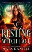 Maya Daniels - Resting Witch Face