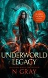 N. Gray - Underworld Legacy