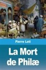 Pierre Loti - La Mort de Philæ