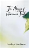 Penelope Hawthorne - The Abyss of Interwoven Truths