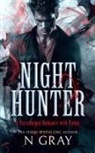 N. Gray - Night Hunter