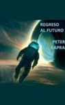 Peter Kapra - REGRESO AL FUTURO