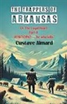 Gustave Aimard - The Trappers Of Arkansas Or The Loyal Heart Part II Waktehno-"He Who Kills"