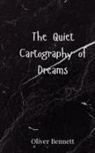 Bennett - The Quiet Cartography of Dreams