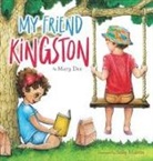 Mary Dee - My Friend Kingston