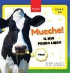 Jenny Kellett - Mucche! Il Mio Primo Libro