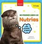 Jenny Kellett - Mi Primer Libro de Nutrias