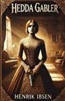 Henrik Ibsen - Hedda Gabler(Illustrated)