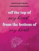 Constantina Antonopoulos - off the top of my head, from the bottom of my heart
