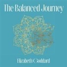 Elizabeth Goddard - The Balanced Journey