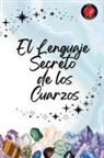 Alina Rubi - El Lenguaje Secreto de los Cuarzos