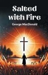 George Macdonald - Salted with Fire