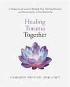 Cameron Froude - Healing Trauma Together