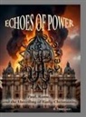 Ryan Thompson, OpenAI ChatGPT 4. - Echoes of Power