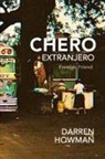 Darren Howman - Chero Extranjero (Foreign Friend)