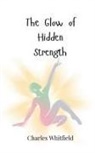 Charles Whitfield - The Glow of Hidden Strength