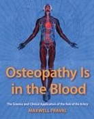 Maxwell Fraval - Osteopathy Is in the Blood