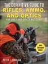Peter J Fiduccia - The Definitive Guide to Rifles, Ammo, and Optics