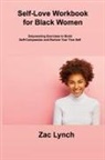 Zac Lynch - Self-Love Workbook for Black Women