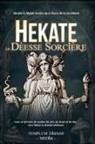 Templum Dianae Media - Hekate la Déesse Sorcière