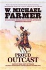 W. Michael Farmer - Proud Outcast