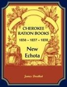James Douthat - Cherokee Ration Books, 1836-1837-1838, New Echota