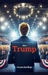 Enrique García Guasco - Beloved, hated, and feared. Just Trump