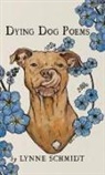Lynne Schmidt - Dying Dog Poems