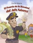 Curtis Adams - El Puente de la Bondad del Jefe Adams