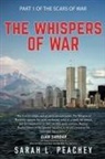 Sarah L Peachey - The Whispers of War