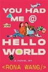 Rona Wang - You Had Me at Hello World